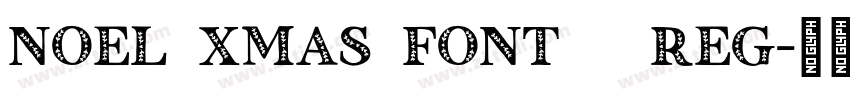 Noel Xmas Font   Reg字体转换
